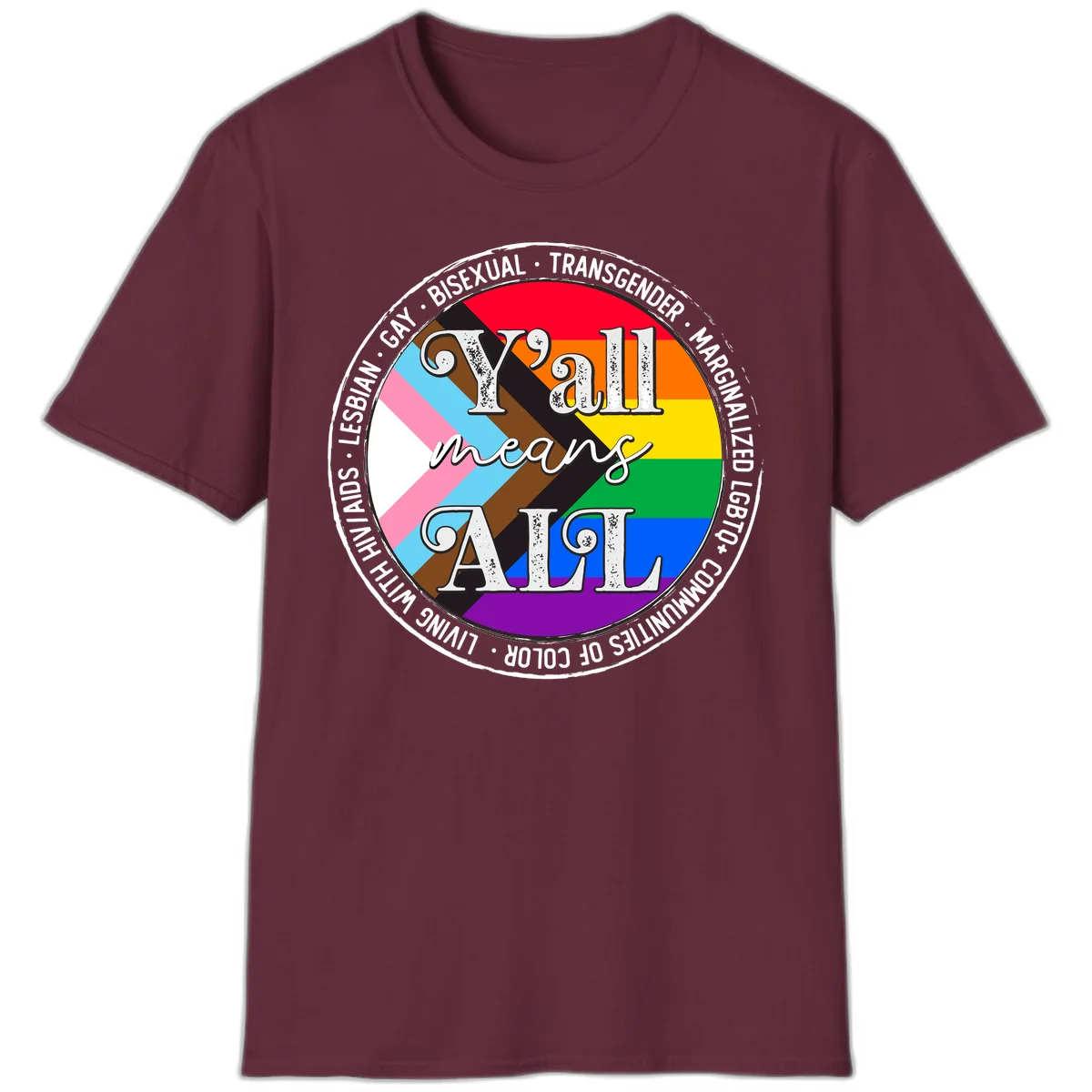 Y'all means LGBTQ+ pride badge with progress flag and community identity text in circular design in Maroon