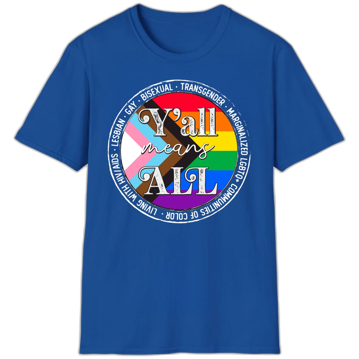 Y'all means LGBTQ+ pride badge with progress flag and community identity text in circular design in Royal
