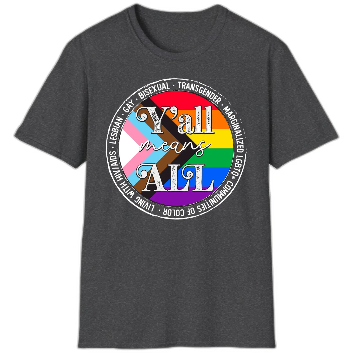 Y'all means LGBTQ+ pride badge with progress flag and community identity text in circular design in Dark Heather