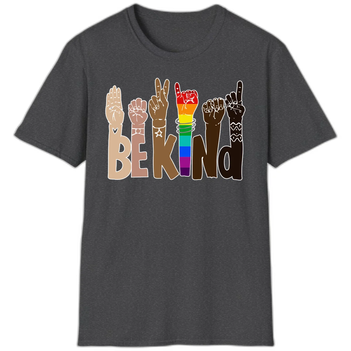 Six illustrated hands in diverse skin tones displaying peace signs and fists, with center fist in rainbow pride colors and 'BE KIND' text below in Dark Heather