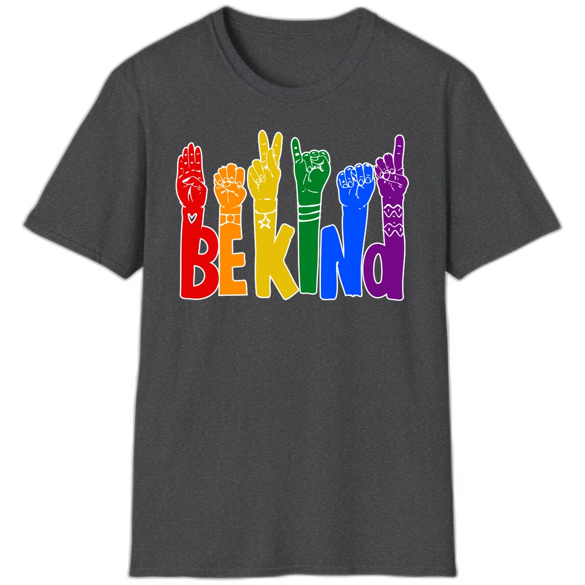 Six colorful raised fists in rainbow colors with 'BE KIND' text, promoting pride, equality, and inclusive messaging in Dark Heather