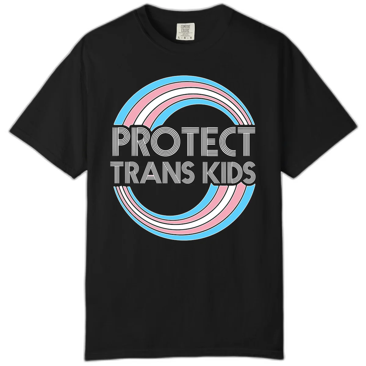 Protect trans kids pride design with blue, pink, and white rainbow circles and striped lettering in Black