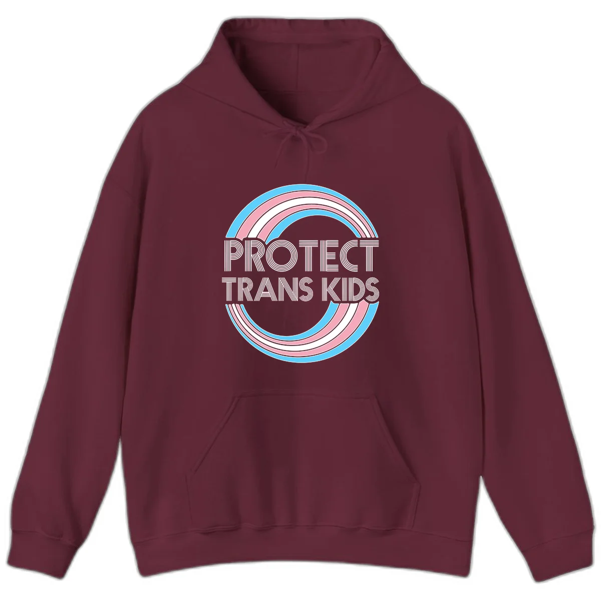 Protect trans kids pride design with blue, pink, and white rainbow circles and striped lettering in Maroon