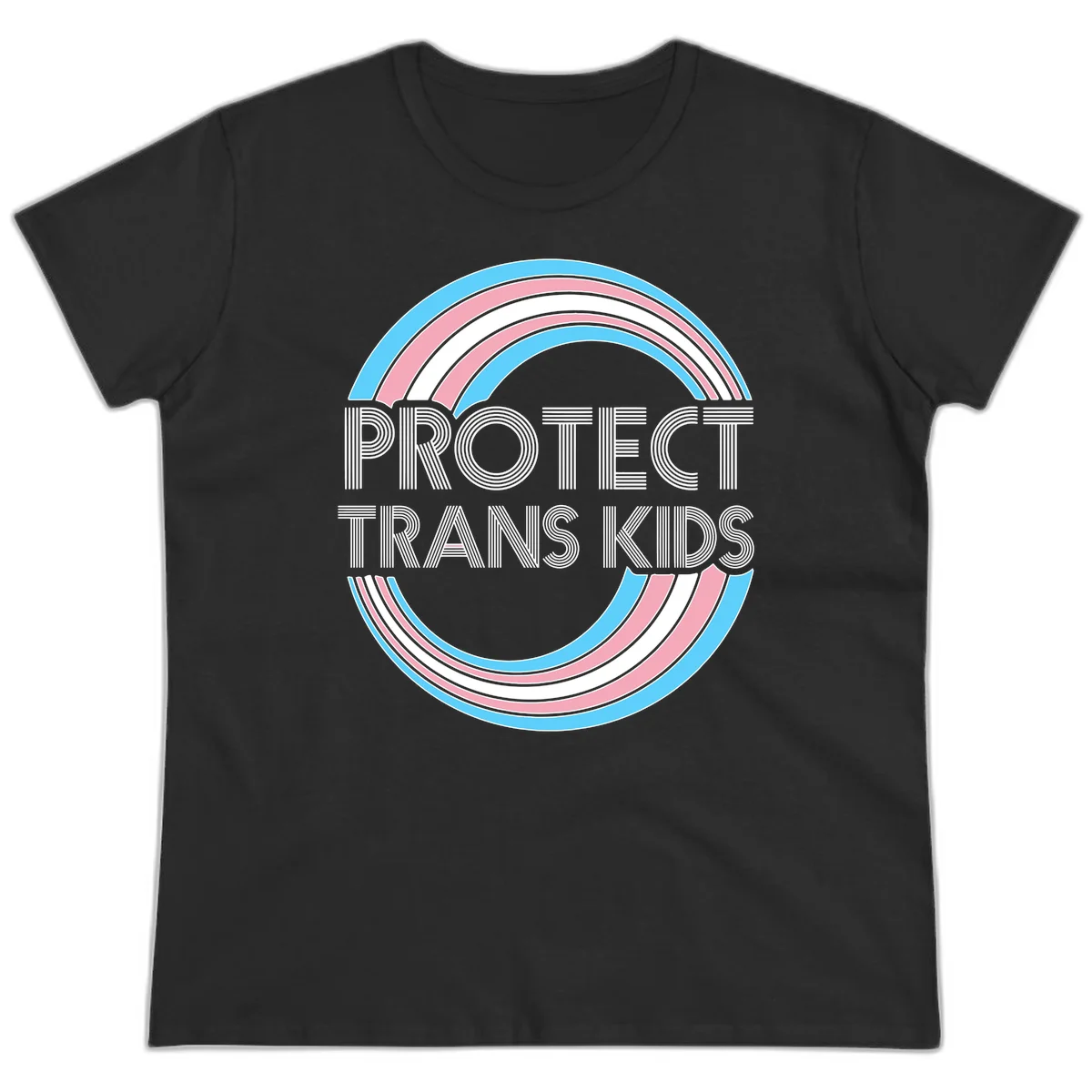 Protect trans kids pride design with blue, pink, and white rainbow circles and striped lettering in Black
