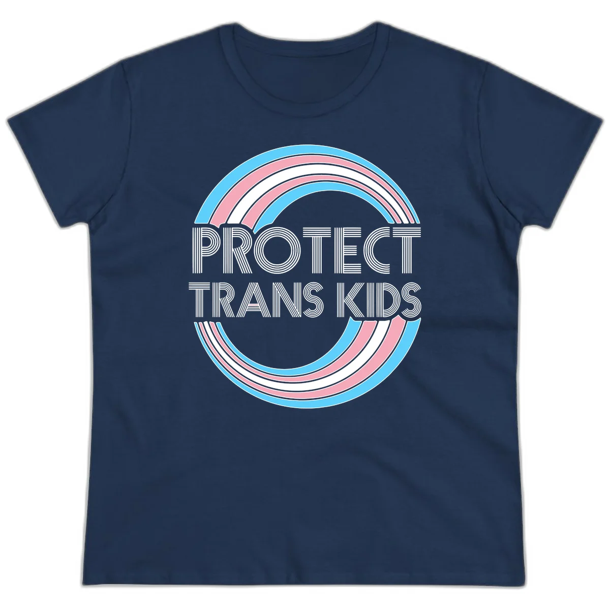 Protect trans kids pride design with blue, pink, and white rainbow circles and striped lettering in Navy