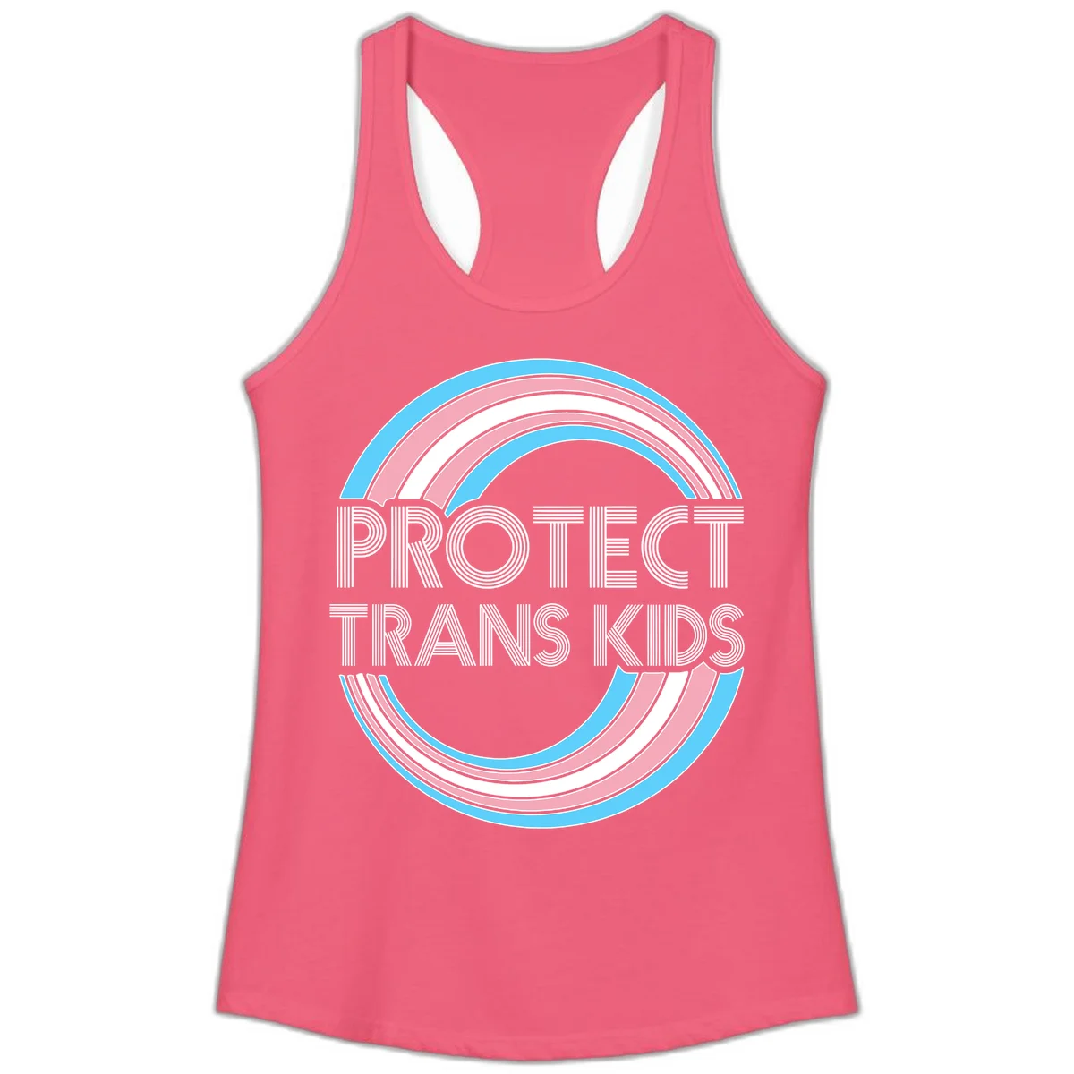 Protect trans kids pride design with blue, pink, and white rainbow circles and striped lettering in Hot Pink