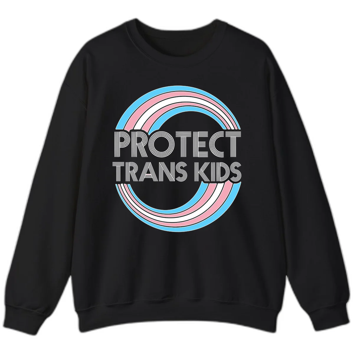 Protect trans kids pride design with blue, pink, and white rainbow circles and striped lettering in Black