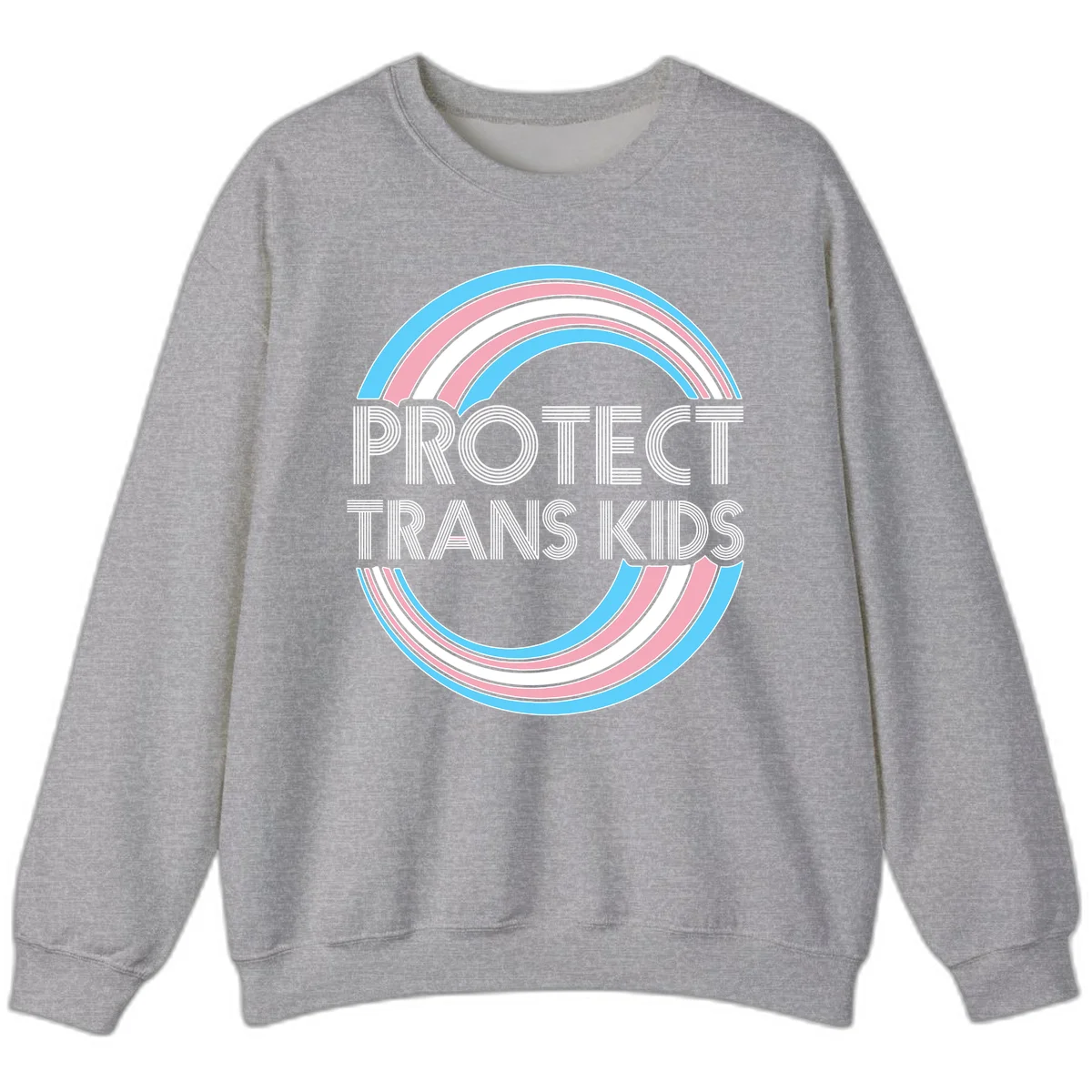 Protect trans kids pride design with blue, pink, and white rainbow circles and striped lettering in Sport Grey