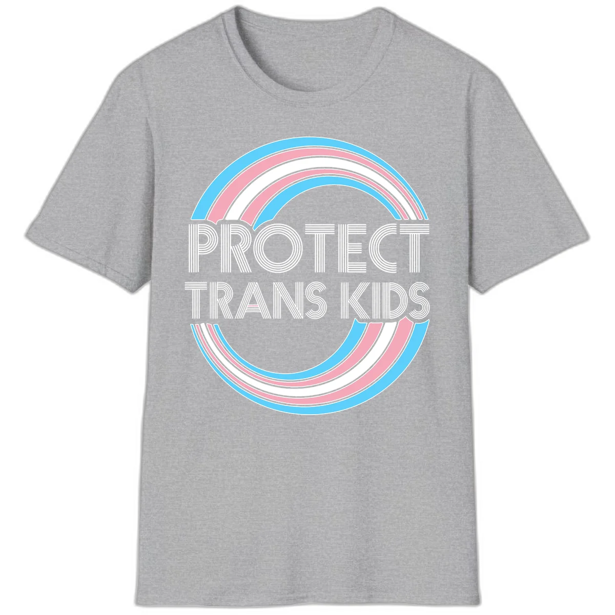 Protect trans kids pride design with blue, pink, and white rainbow circles and striped lettering in Sport Grey