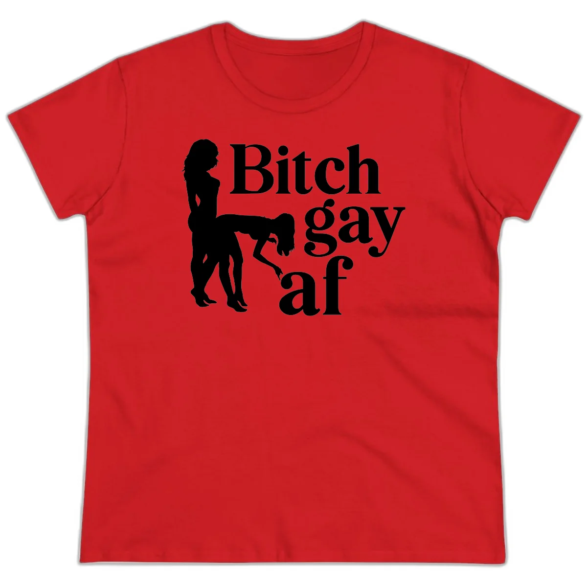 Black silhouettes of two women in intimate pose with 'Bitch gay af' text, bitch-gay-af-pride design in Red
