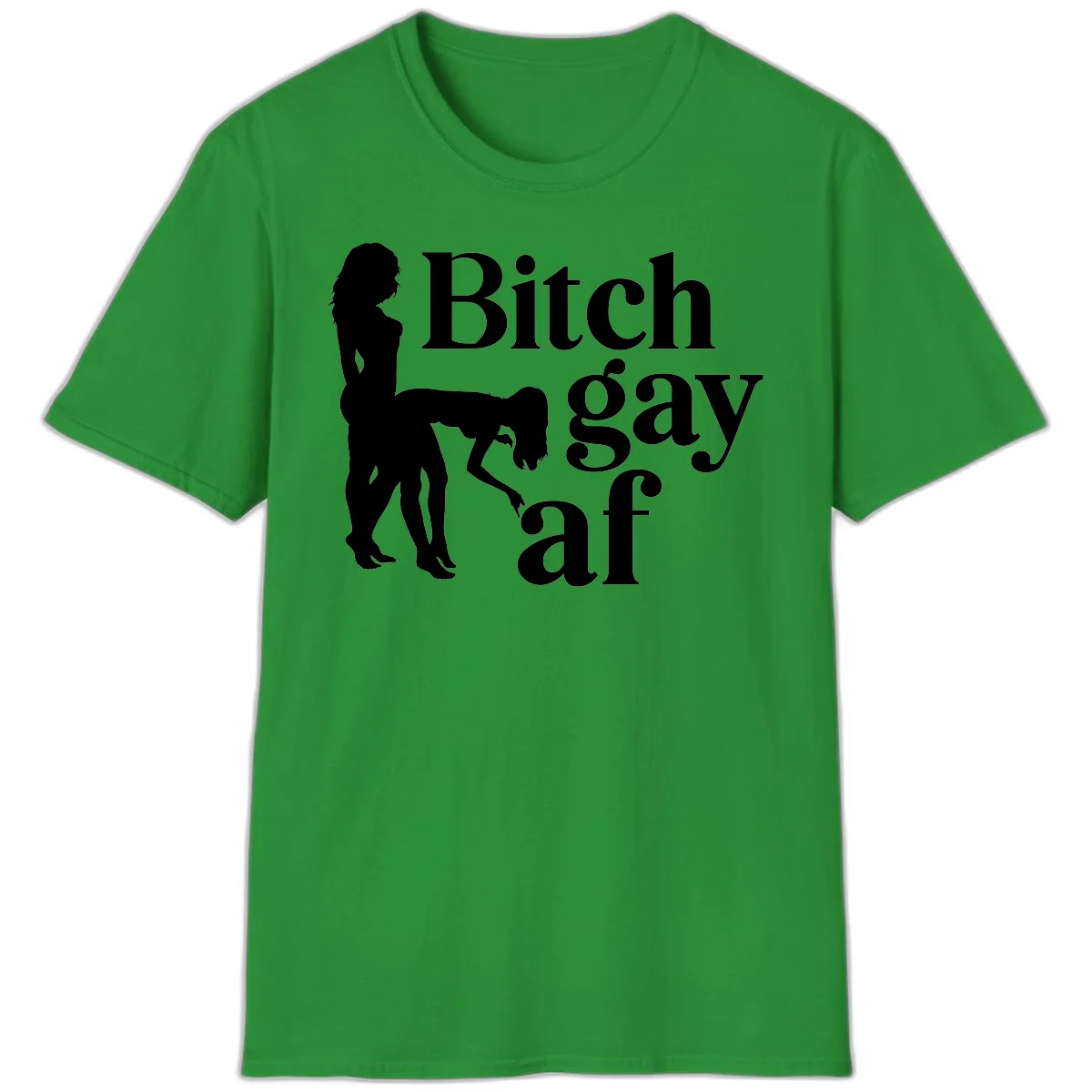 Black silhouettes of two women in intimate pose with 'Bitch gay af' text, bitch-gay-af-pride design in Irish Green