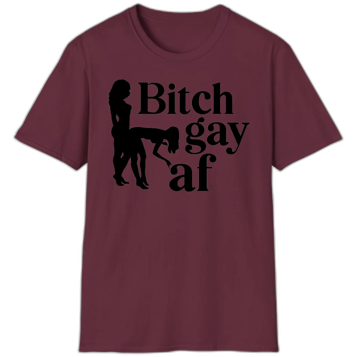 Black silhouettes of two women in intimate pose with 'Bitch gay af' text, bitch-gay-af-pride design in Maroon