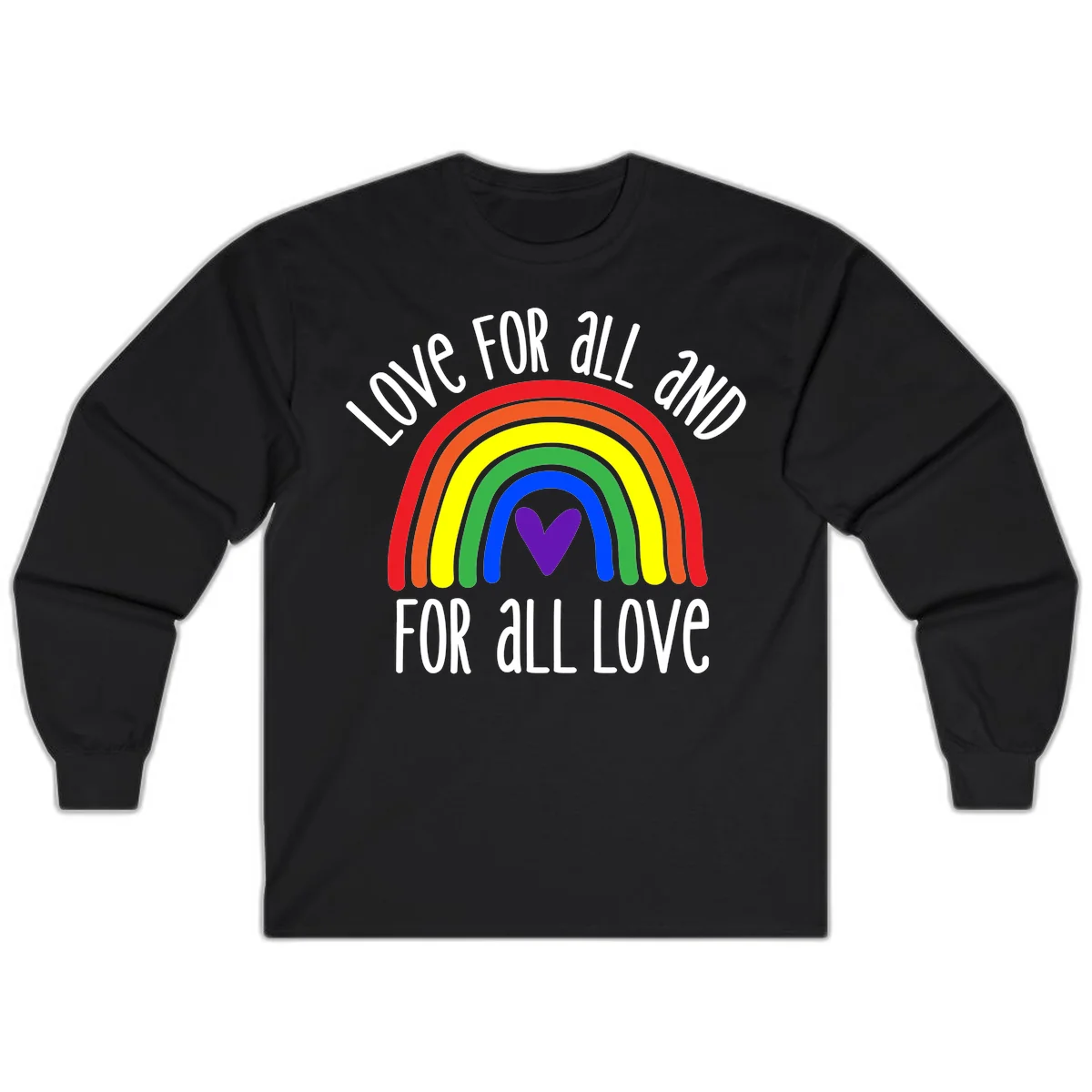 Rainbow with purple heart center and 'Love For All And For All Love' text - pride design in Black