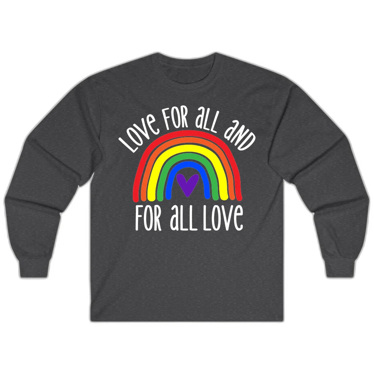 Rainbow with purple heart center and 'Love For All And For All Love' text - pride design in Dark Heather