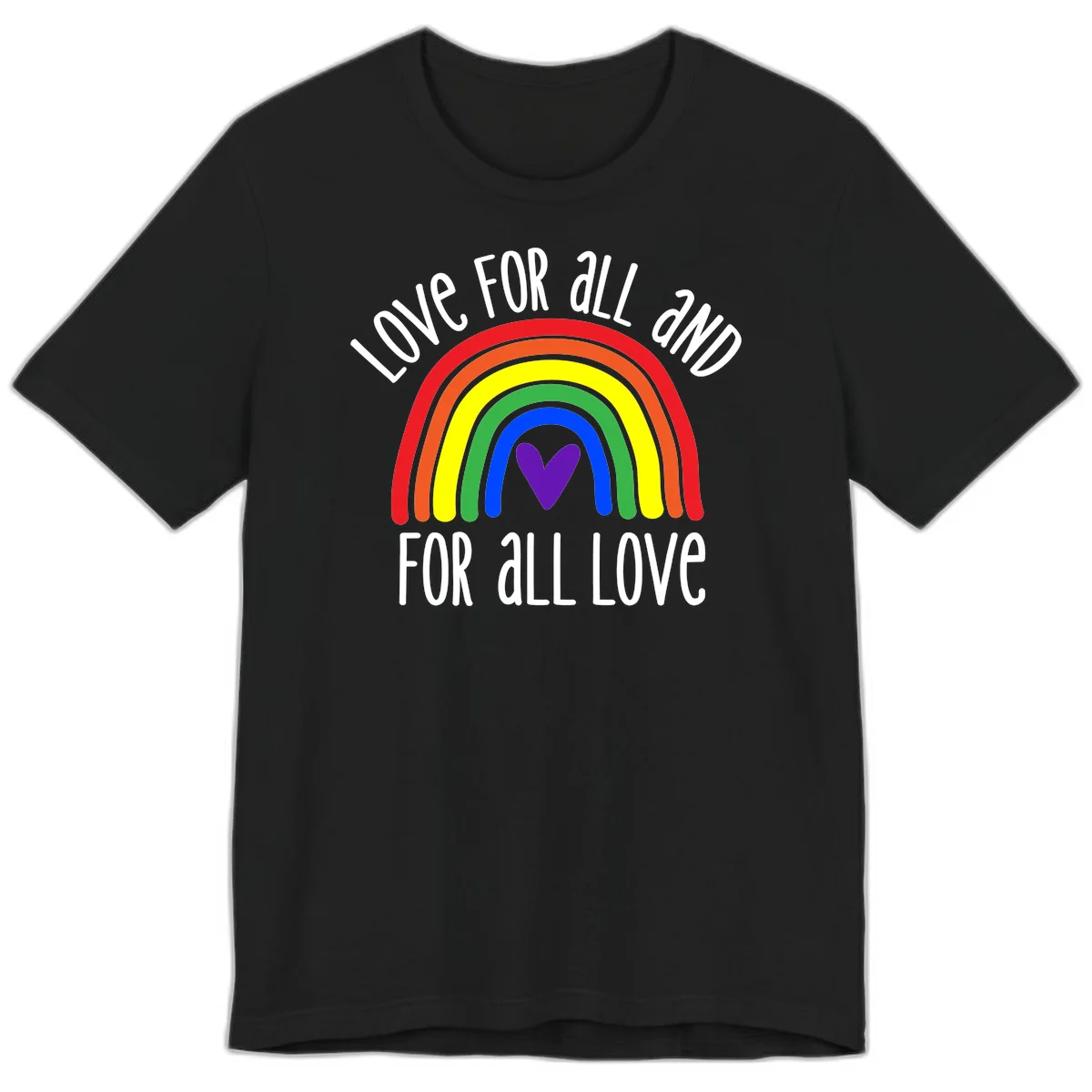 Rainbow with purple heart center and 'Love For All And For All Love' text - pride design in Black