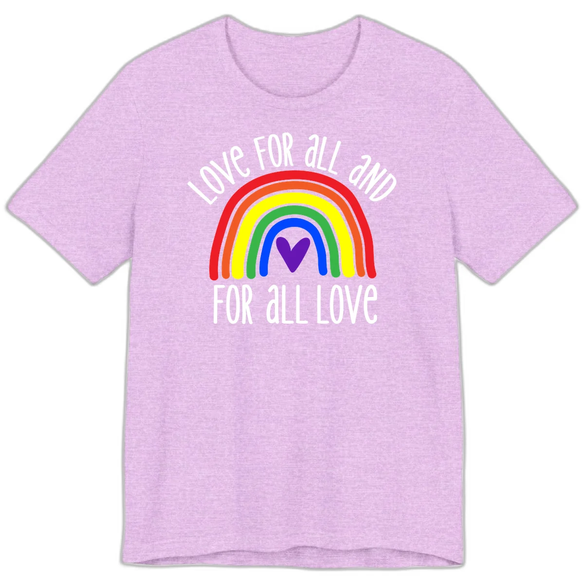 Rainbow with purple heart center and 'Love For All And For All Love' text - pride design in Heather Prism Lilac