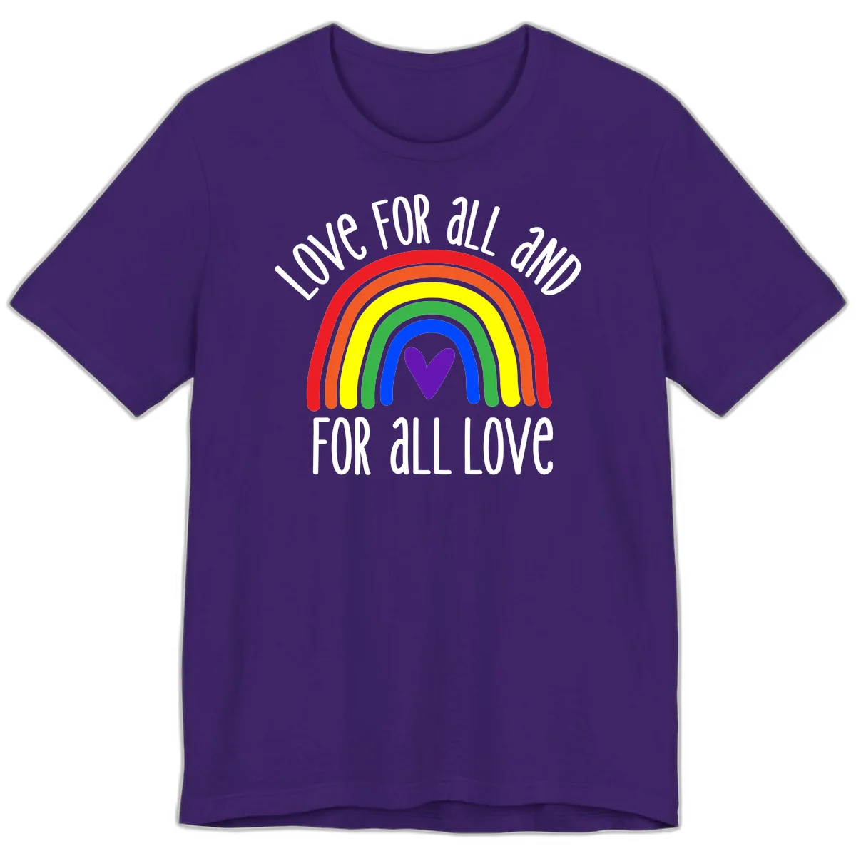 Rainbow with purple heart center and 'Love For All And For All Love' text - pride design in Team Purple