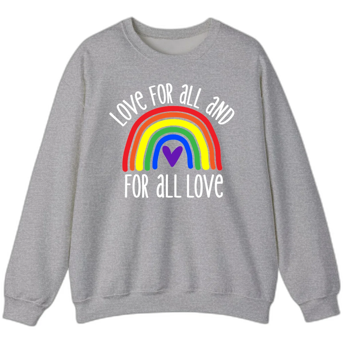 Rainbow with purple heart center and 'Love For All And For All Love' text - pride design in Sport Grey