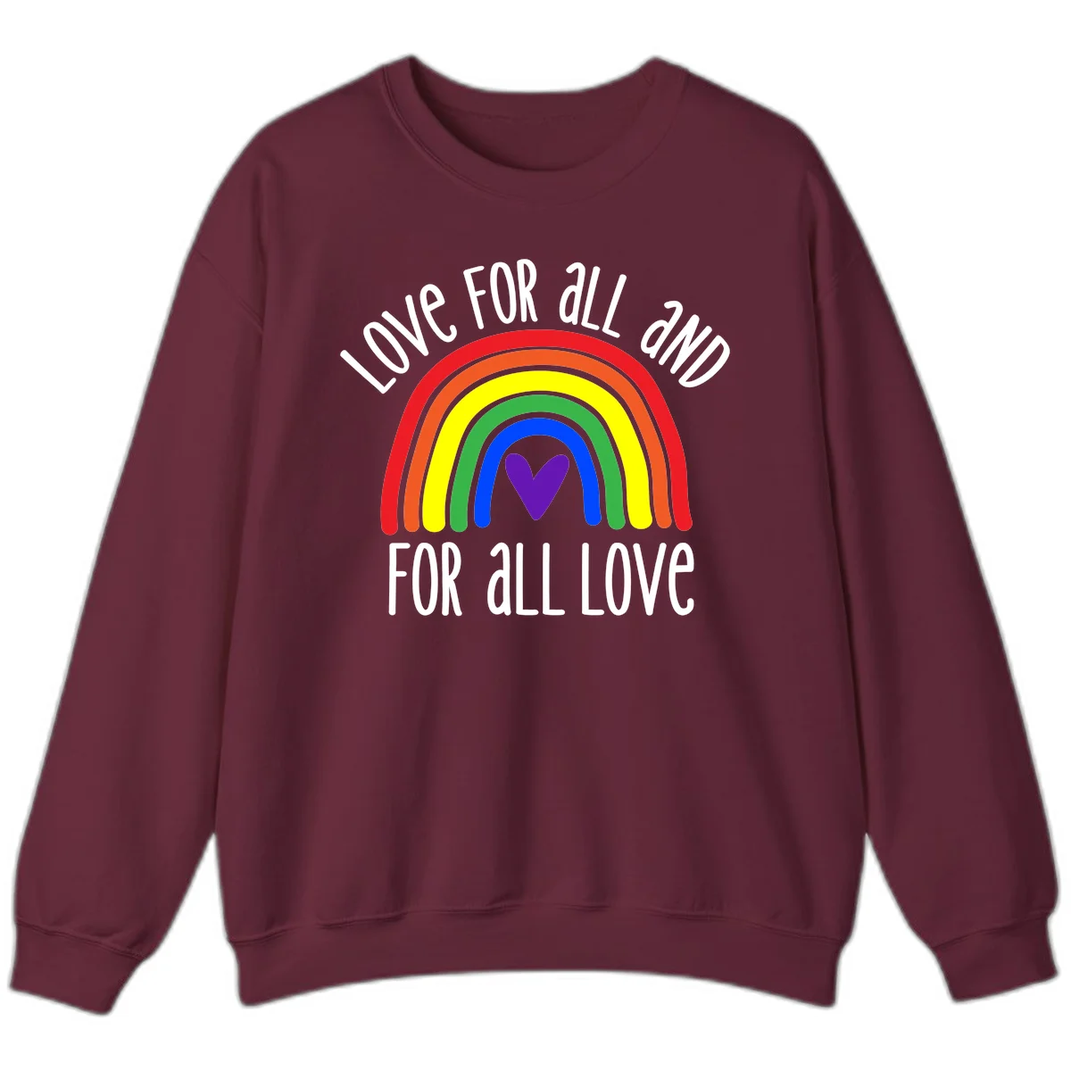 Rainbow with purple heart center and 'Love For All And For All Love' text - pride design in Maroon