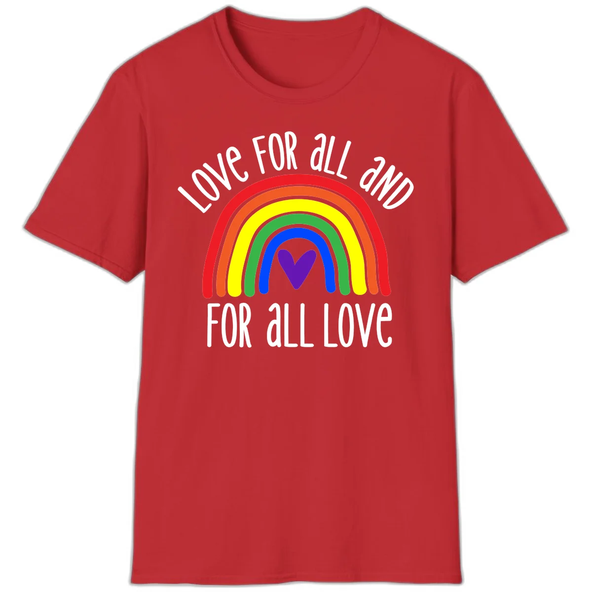 Rainbow with purple heart center and 'Love For All And For All Love' text - pride design in Red