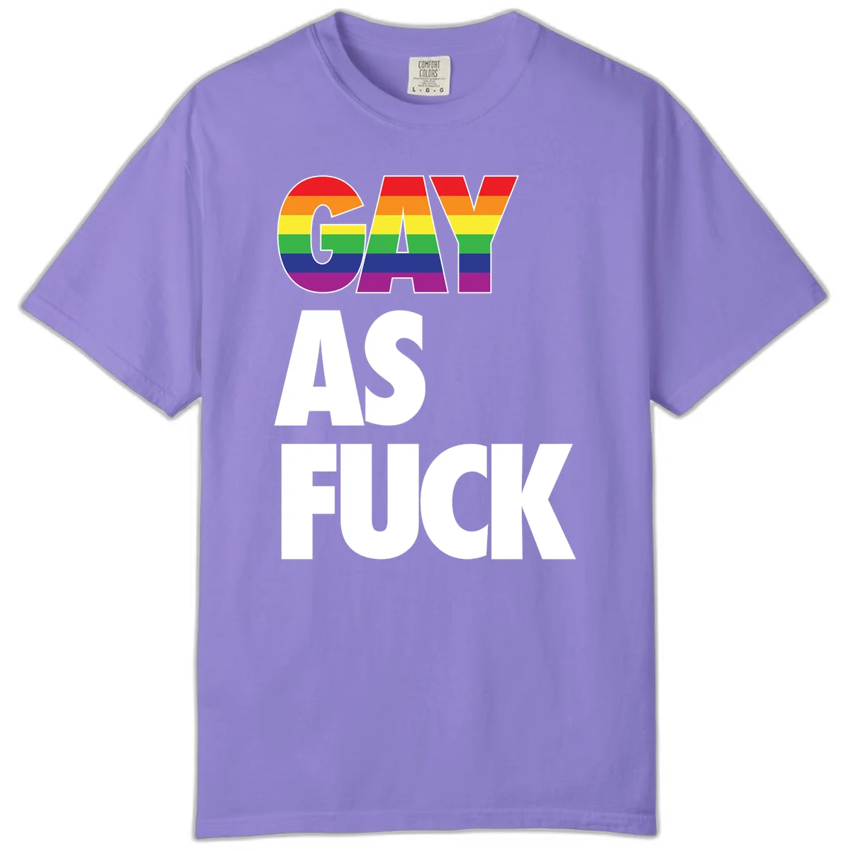 Gay as fuck pride design with rainbow flag colors in bold white letters on gray background in Violet