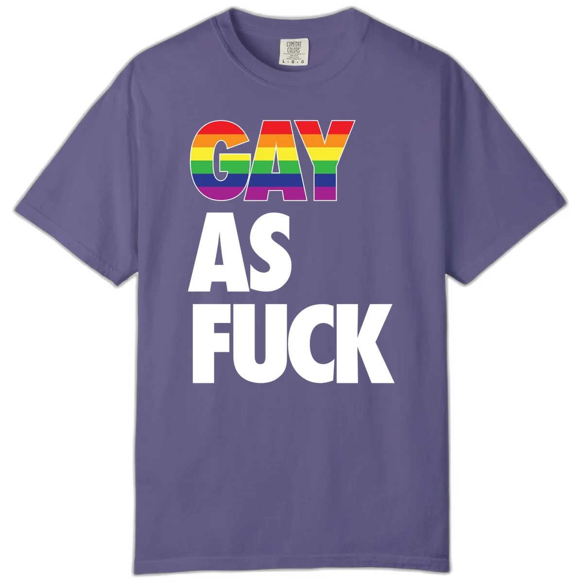 Gay as fuck pride design with rainbow flag colors in bold white letters on gray background in Grape