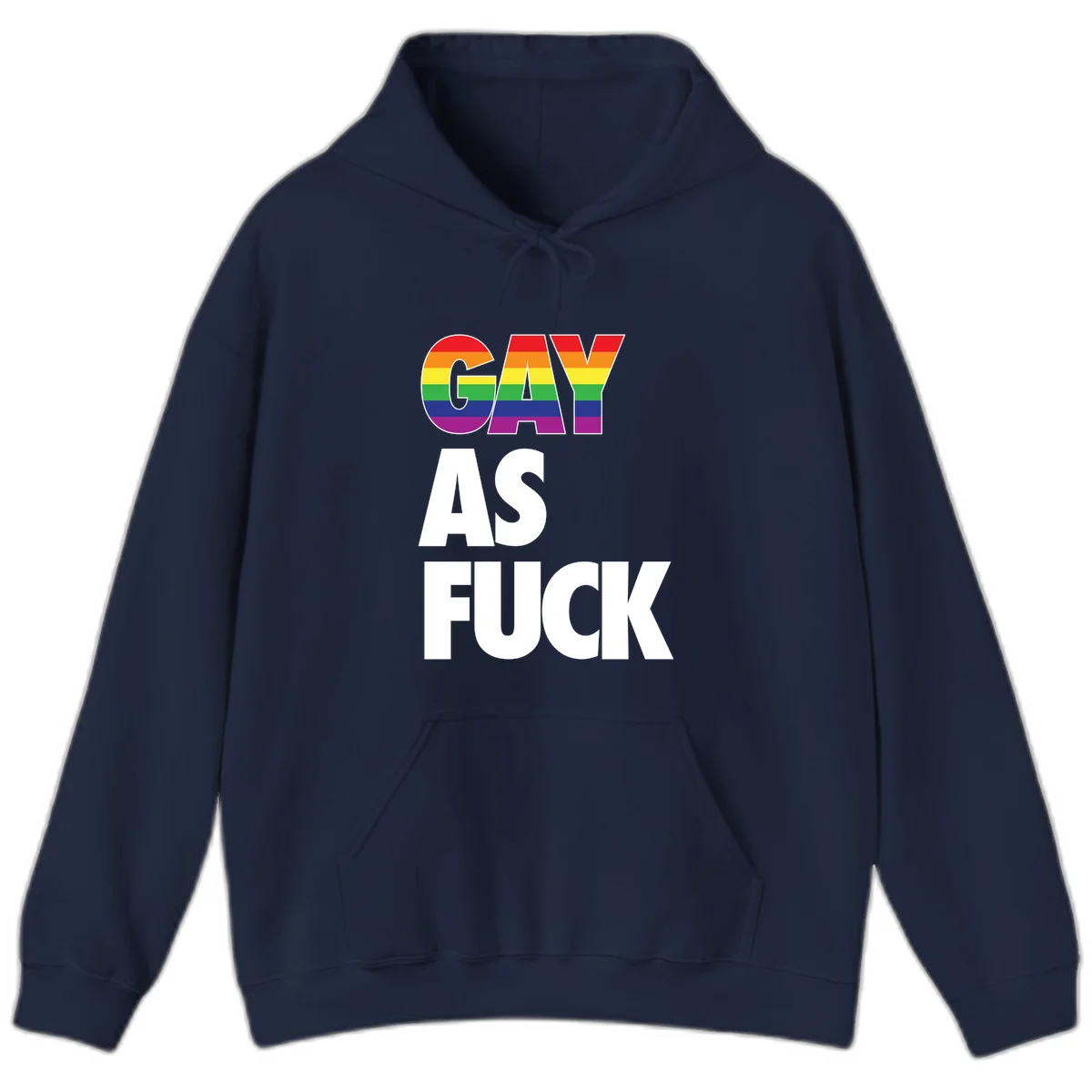 Gay as fuck pride design with rainbow flag colors in bold white letters on gray background in Navy