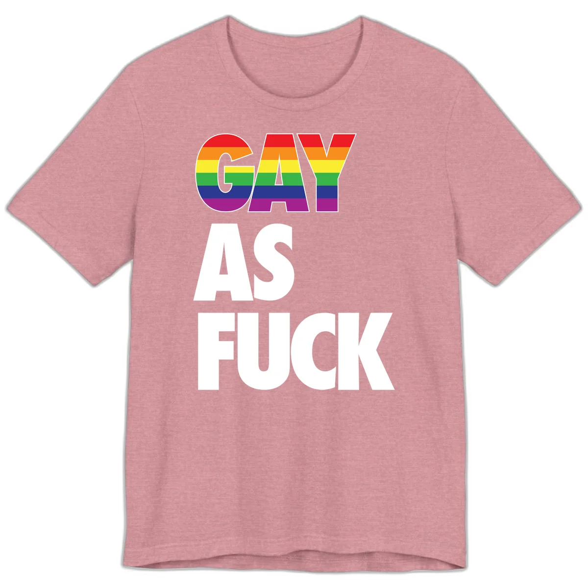 Gay as fuck pride design with rainbow flag colors in bold white letters on gray background in Heather Orchid