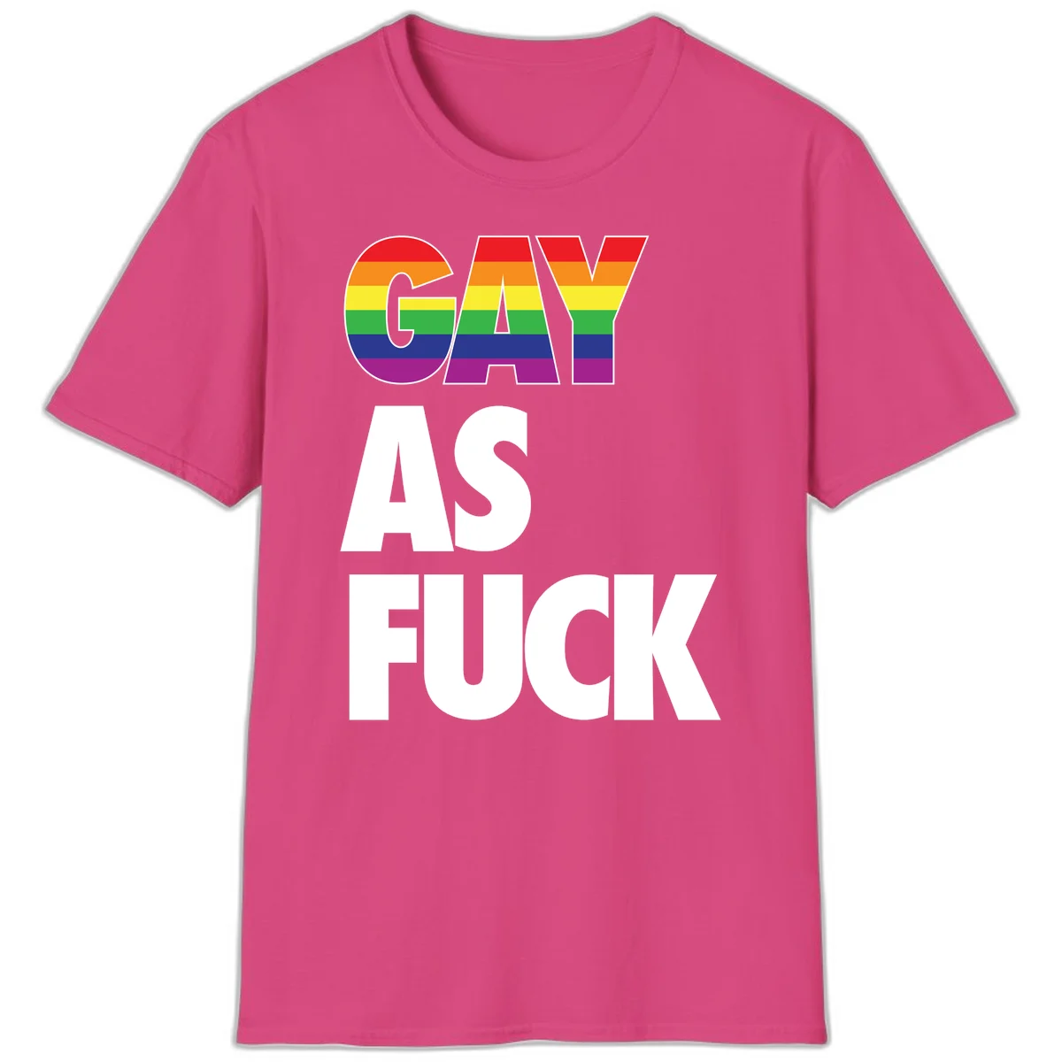 Gay as fuck pride design with rainbow flag colors in bold white letters on gray background in Heliconia