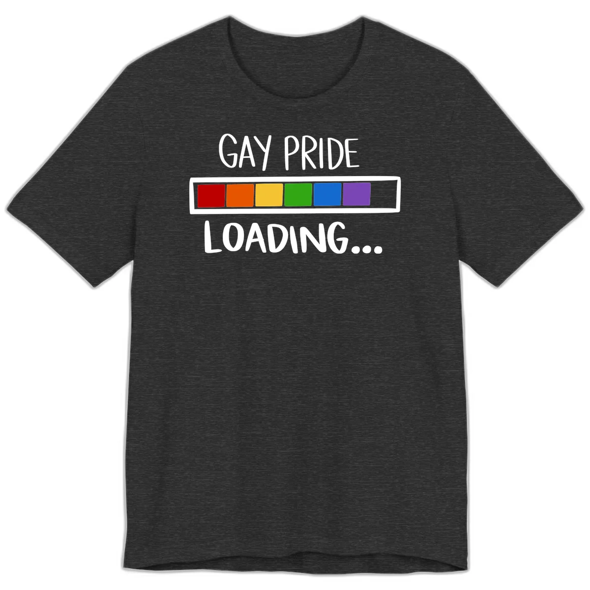Pride loading bar design with text 'GAY PRIDE LOADING' and six-color rainbow progress indicator in Dark Grey Heather