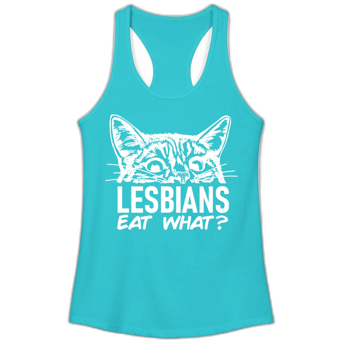 Lesbians eat what cat design: Detailed line-art cat face with expressive eyes and whiskers above bold text reading 'LESBIANS EAT WHAT?' in Solid Tahiti Blue