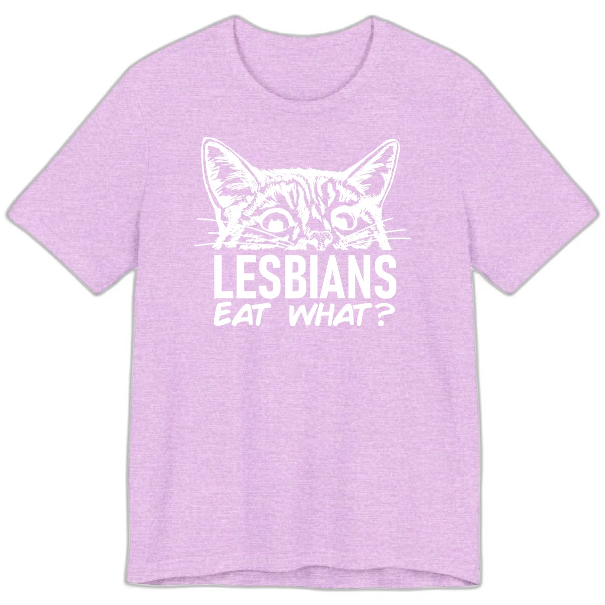 Lesbians eat what cat design: Detailed line-art cat face with expressive eyes and whiskers above bold text reading 'LESBIANS EAT WHAT?' in Heather Prism Lilac