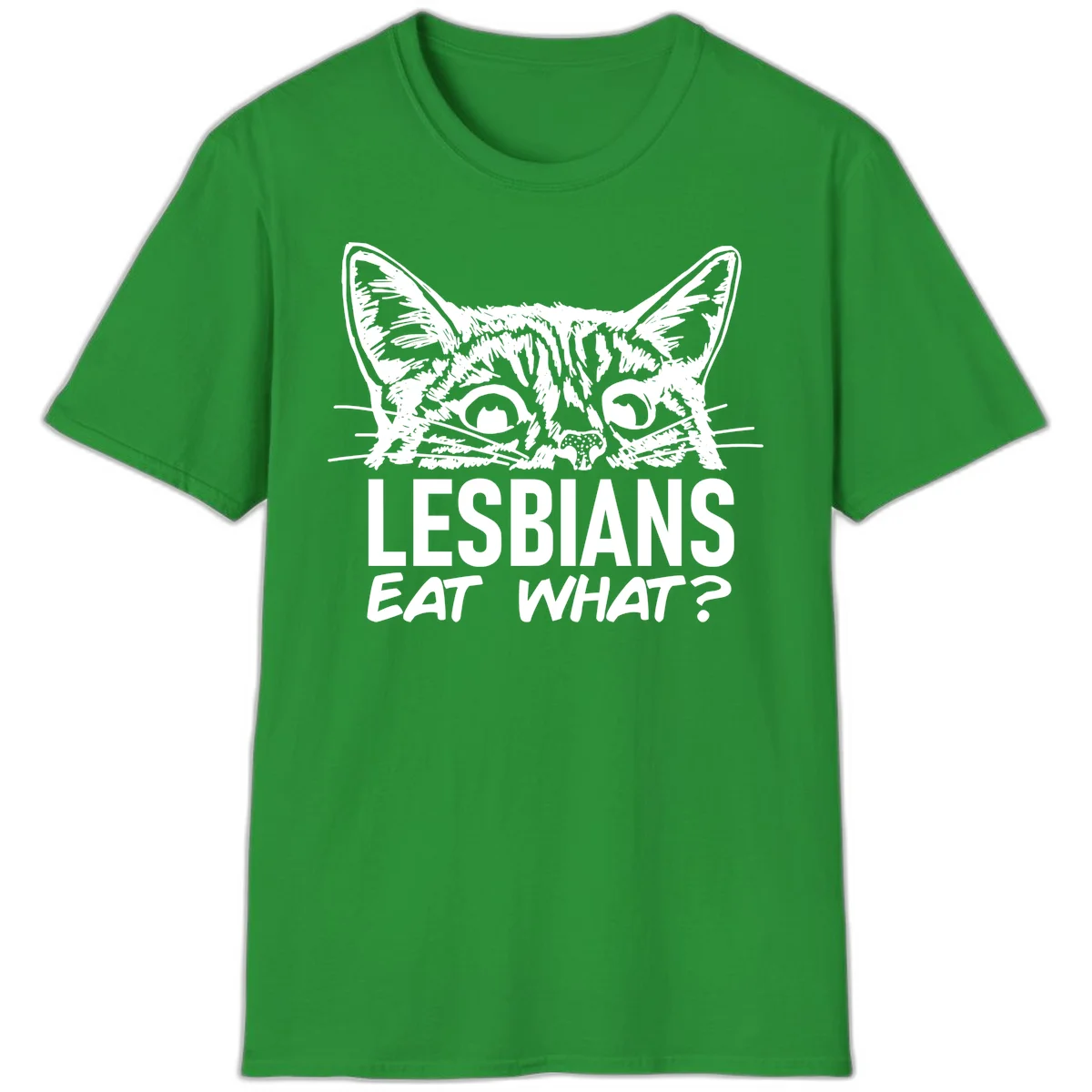 Lesbians eat what cat design: Detailed line-art cat face with expressive eyes and whiskers above bold text reading 'LESBIANS EAT WHAT?' in Irish Green