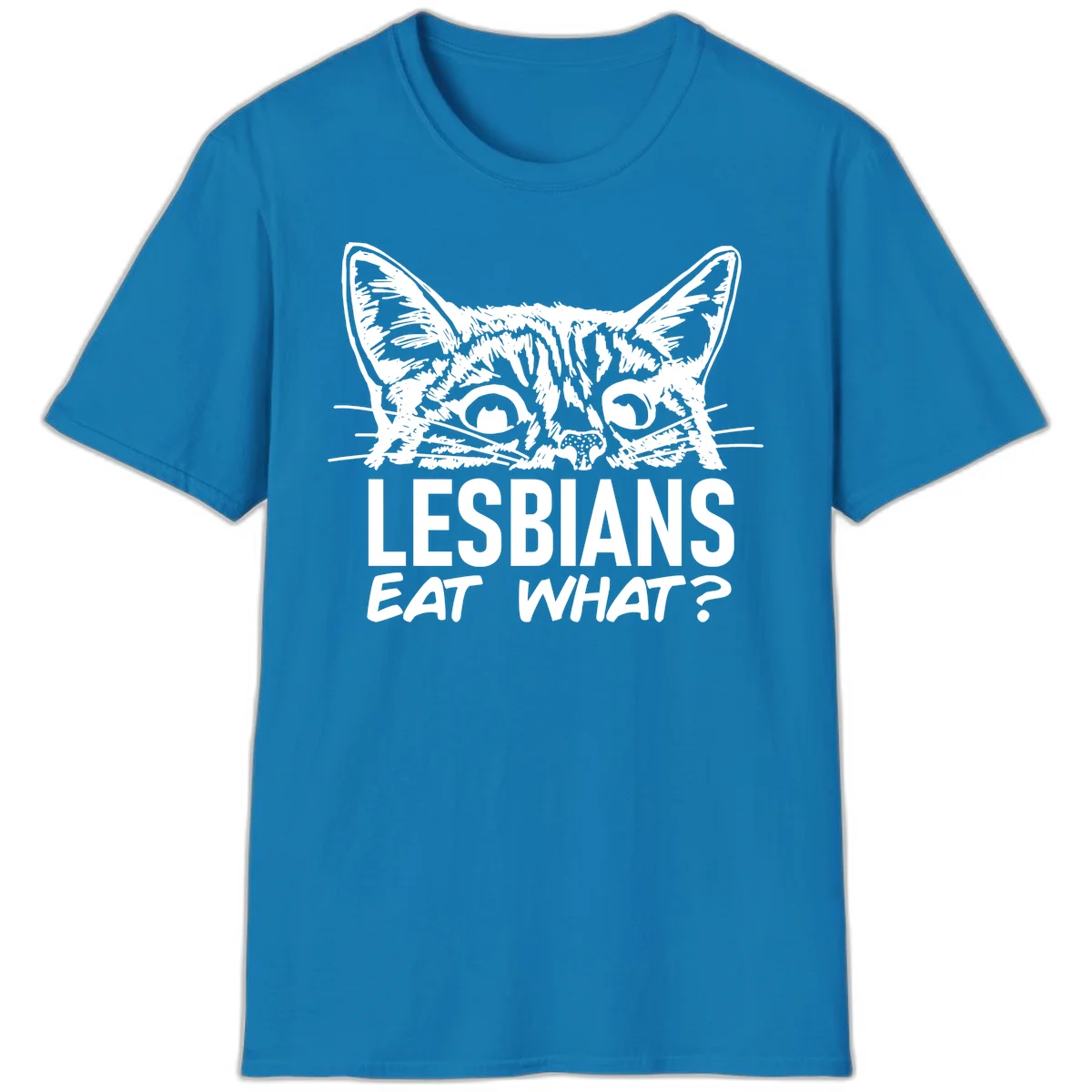 Lesbians eat what cat design: Detailed line-art cat face with expressive eyes and whiskers above bold text reading 'LESBIANS EAT WHAT?' in Sapphire