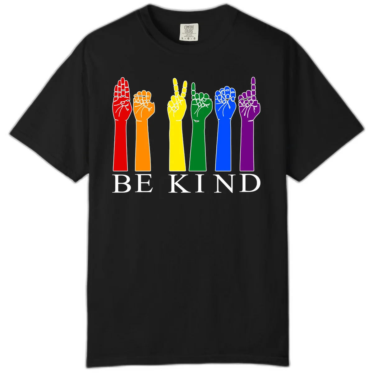 Six rainbow-colored raised hands in red, orange, yellow, green, blue, and purple with white line details and 'BE KIND' text below in Black