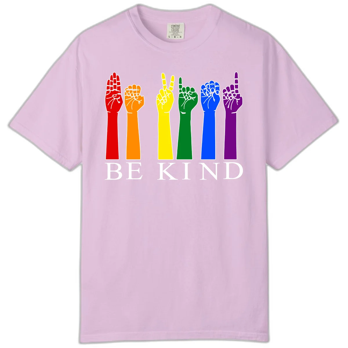 Six rainbow-colored raised hands in red, orange, yellow, green, blue, and purple with white line details and 'BE KIND' text below in Orchid