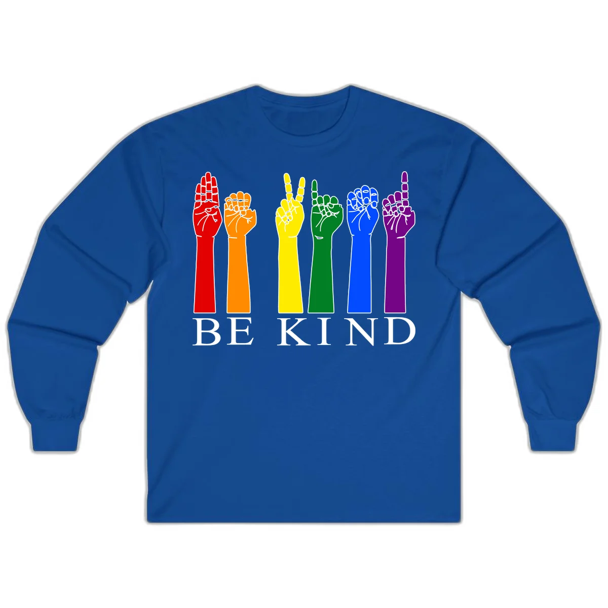 Six rainbow-colored raised hands in red, orange, yellow, green, blue, and purple with white line details and 'BE KIND' text below in Royal