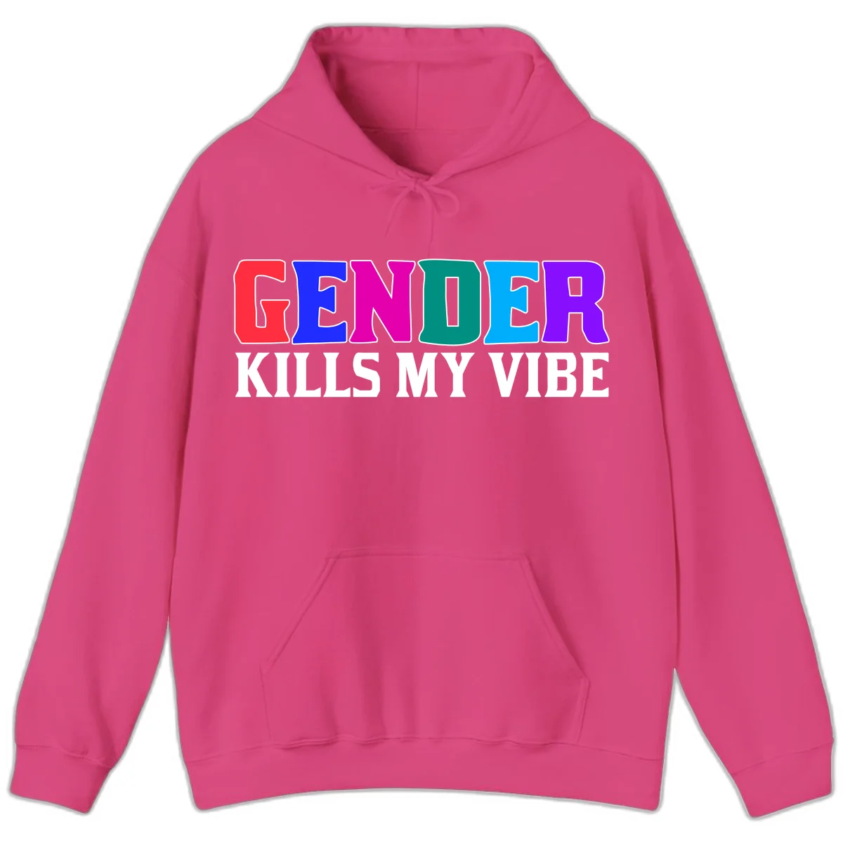 Colorful text design reading 'GENDER KILLS MY VIBE' with each letter in different rainbow colors including red, blue, magenta, teal, cyan, and purple in Heliconia