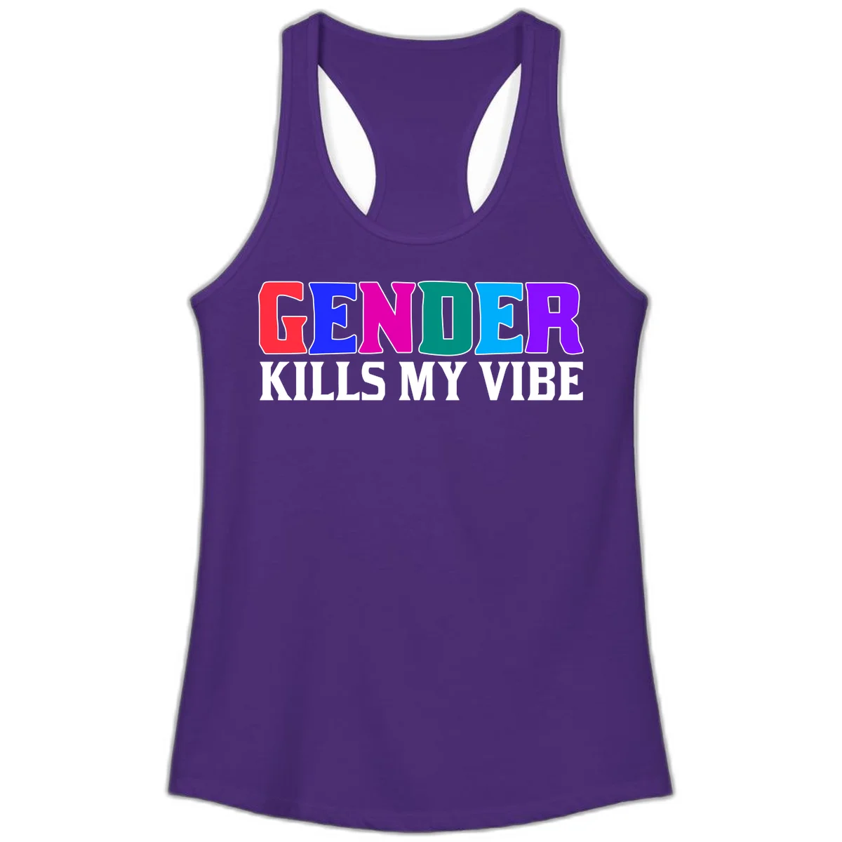 Colorful text design reading 'GENDER KILLS MY VIBE' with each letter in different rainbow colors including red, blue, magenta, teal, cyan, and purple in Solid Purple Rush