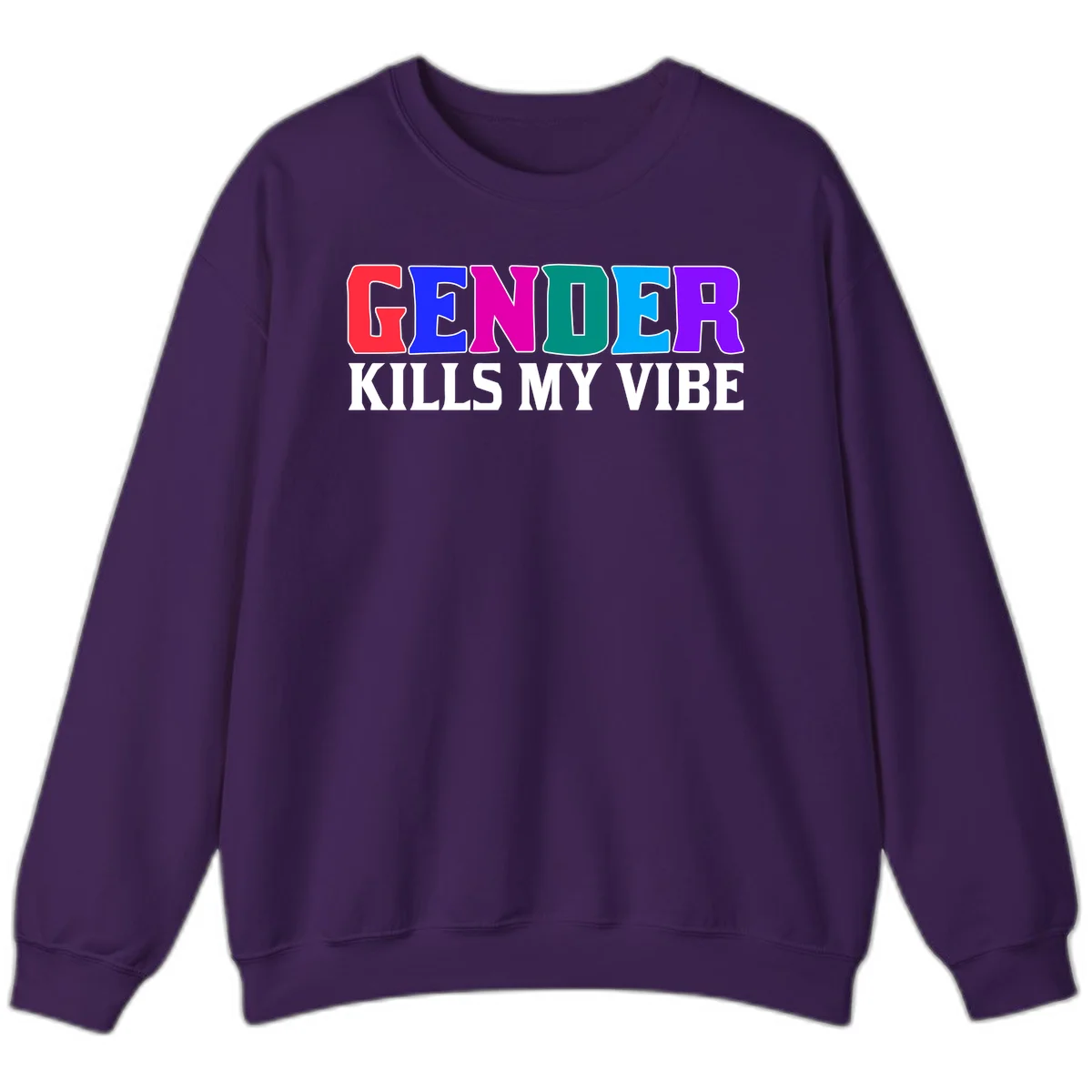 Colorful text design reading 'GENDER KILLS MY VIBE' with each letter in different rainbow colors including red, blue, magenta, teal, cyan, and purple in Purple