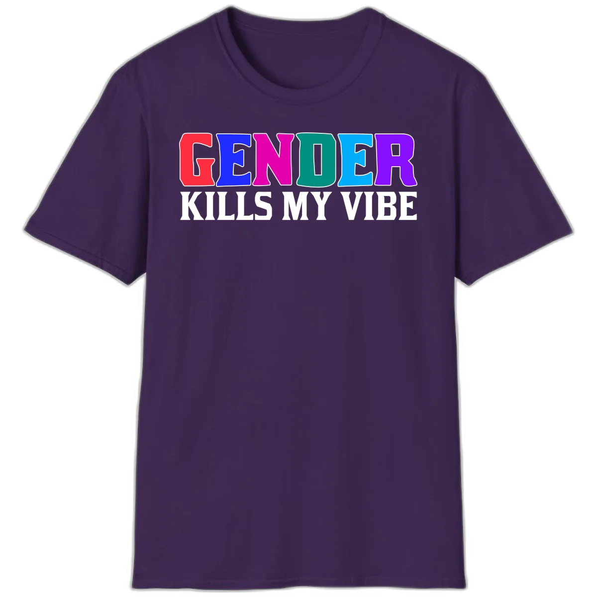Colorful text design reading 'GENDER KILLS MY VIBE' with each letter in different rainbow colors including red, blue, magenta, teal, cyan, and purple in Purple