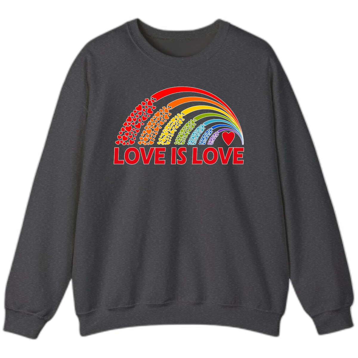 Rainbow arcs filled with colorful hearts in red, orange, yellow, green, cyan, blue, and purple, with 'LOVE IS LOVE' text below in Dark Heather