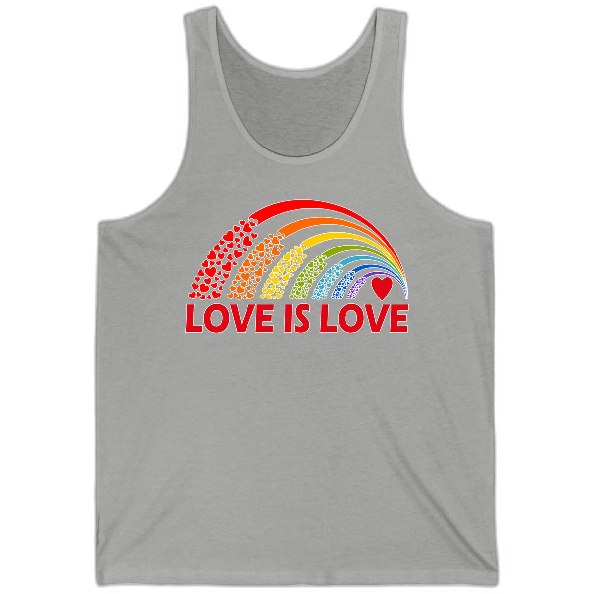 Rainbow arcs filled with colorful hearts in red, orange, yellow, green, cyan, blue, and purple, with 'LOVE IS LOVE' text below in Athletic Heather
