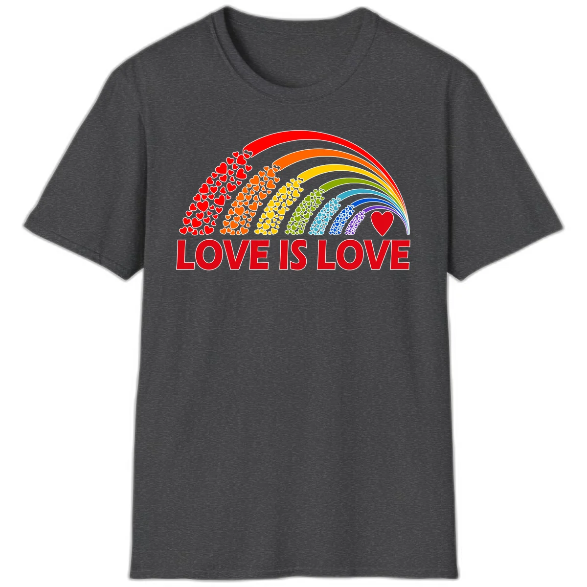 Rainbow arcs filled with colorful hearts in red, orange, yellow, green, cyan, blue, and purple, with 'LOVE IS LOVE' text below in Dark Heather