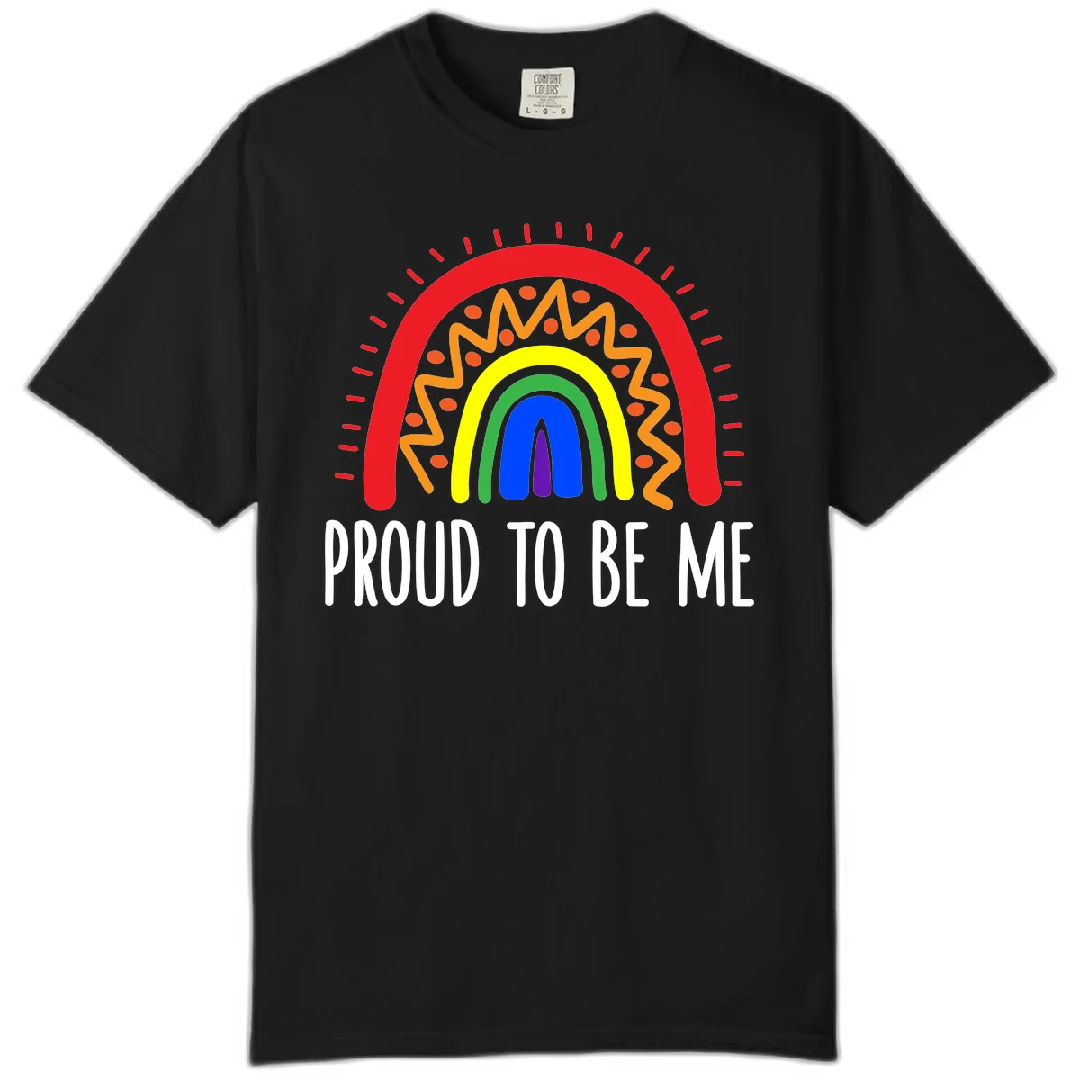 Colorful concentric rainbow arcs with radiating lines and zigzag patterns surrounding text that reads 'Proud To Be Me' in Black