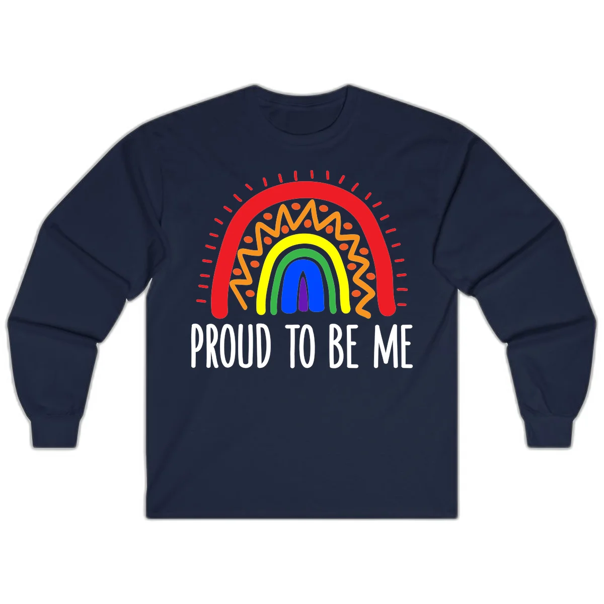 Colorful concentric rainbow arcs with radiating lines and zigzag patterns surrounding text that reads 'Proud To Be Me' in Navy