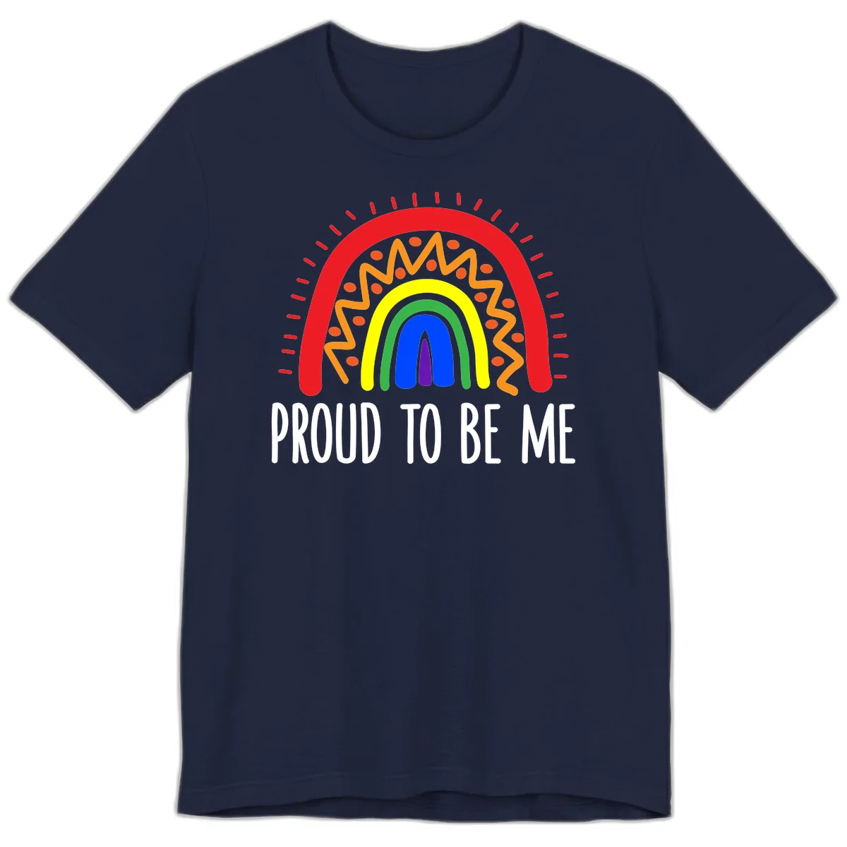 Colorful concentric rainbow arcs with radiating lines and zigzag patterns surrounding text that reads 'Proud To Be Me' in Navy
