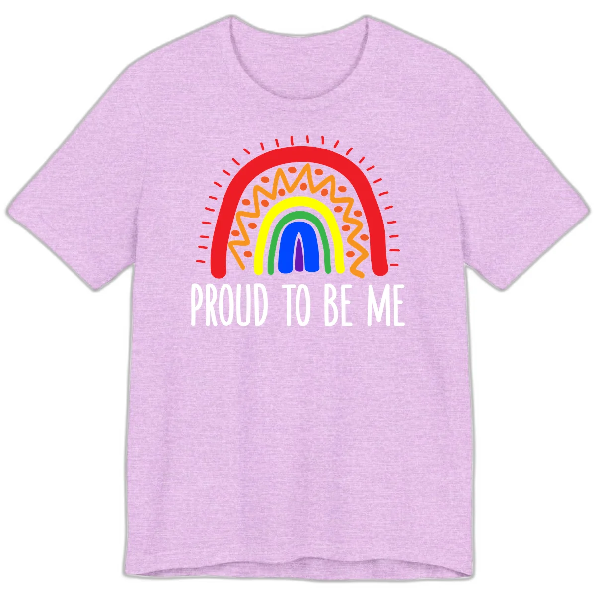 Colorful concentric rainbow arcs with radiating lines and zigzag patterns surrounding text that reads 'Proud To Be Me' in Heather Prism Lilac