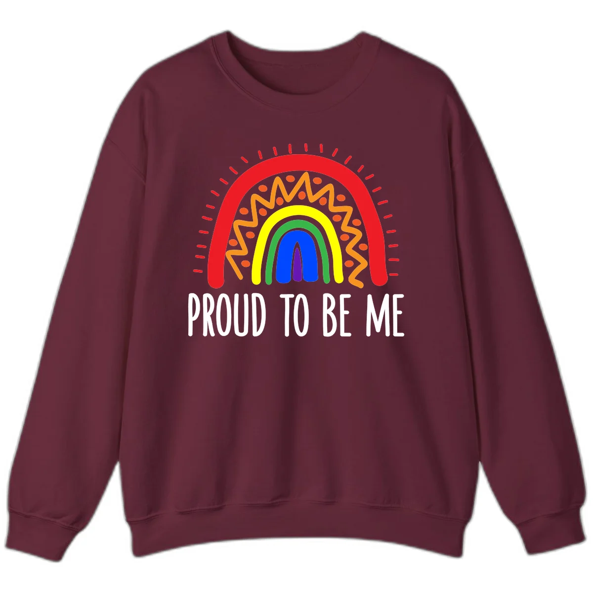 Colorful concentric rainbow arcs with radiating lines and zigzag patterns surrounding text that reads 'Proud To Be Me' in Maroon