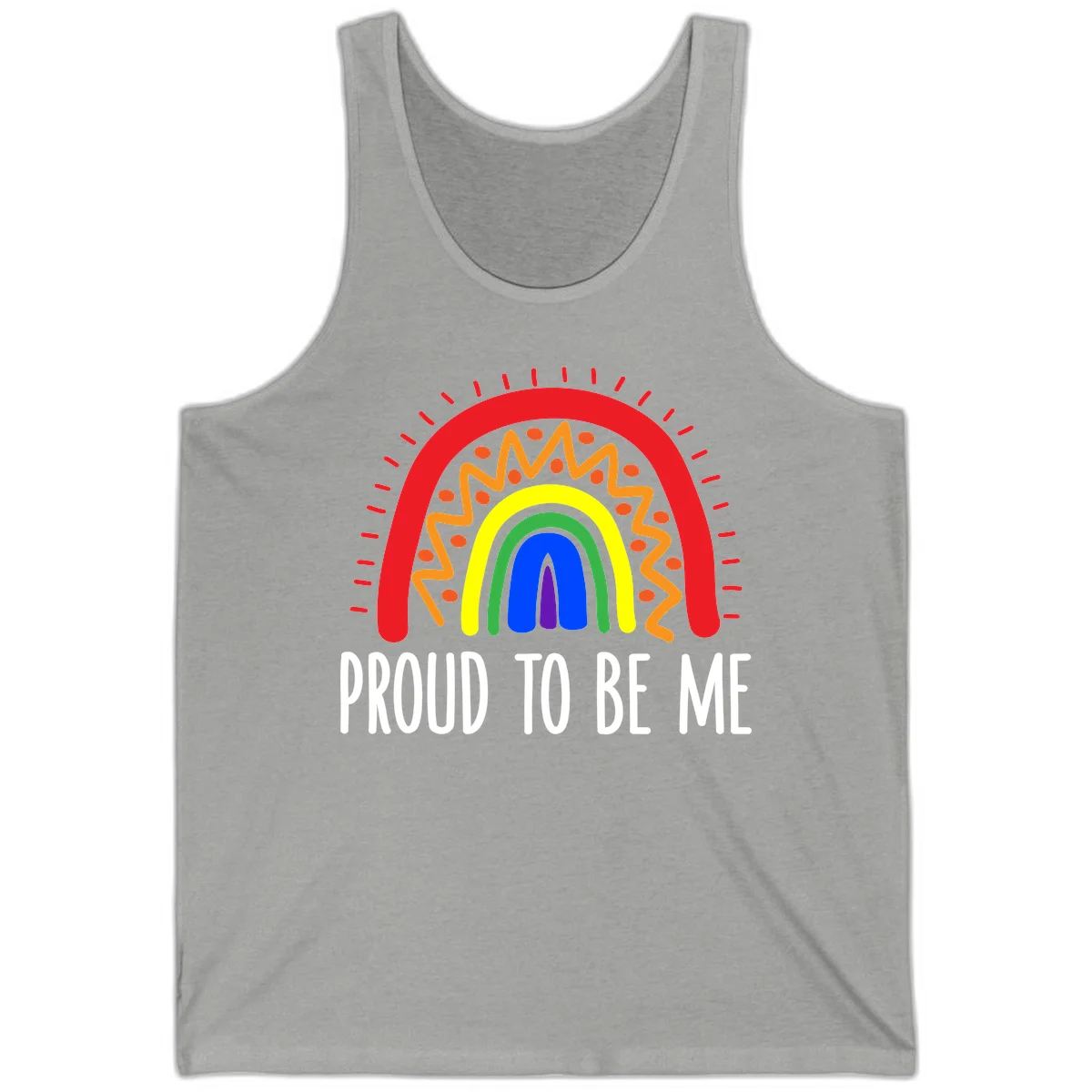 Colorful concentric rainbow arcs with radiating lines and zigzag patterns surrounding text that reads 'Proud To Be Me' in Athletic Heather